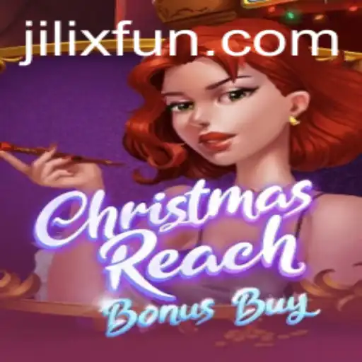 ChristmasReachBonusBuy: Discover the Ultimate Gaming Experience at JILIX.VIP