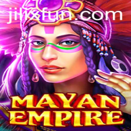 Discover the Adventure of MayanEmpire with JILIX.VIP