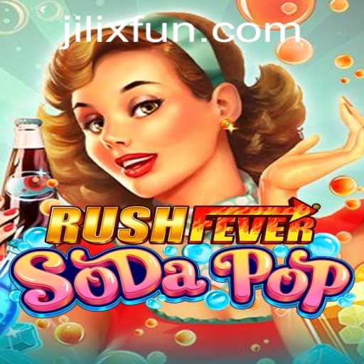 Exploring the Exciting World of RushFeverSodaPop
