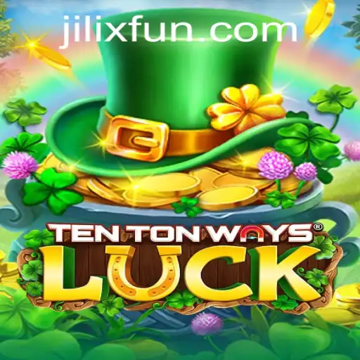Exploring the Thrilling World of TenTonWaysLuck: New Gaming Sensation with JILIX.VIP