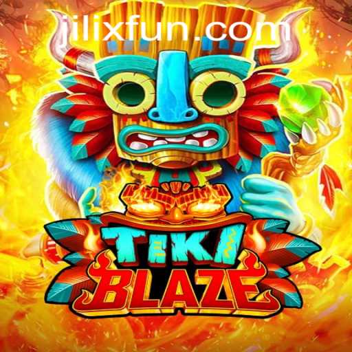 Exploring TikiBlaze: A Vibrant Gaming Experience with JILIX.VIP